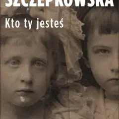 Kto ty jesteś: wyjątkowa książka, która zmieni twoje myślenie o tożsamości