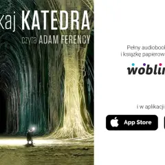 Katedra Jacka Dukaja jako audiobook - gdzie posłuchać tej książki?