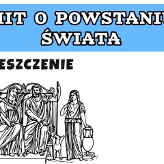 Streszczenie mitu o powstaniu świata: kluczowe wydarzenia i symbolika