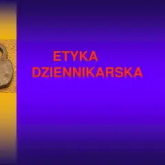 10 Zasad Etyki Dziennikarskiej, Których Każdy Dziennikarz Powinien Przestrzegać