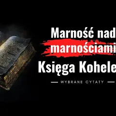 Sens życia w księdze Koheleta: poznaj głęboką mądrość starożytnego tekstu