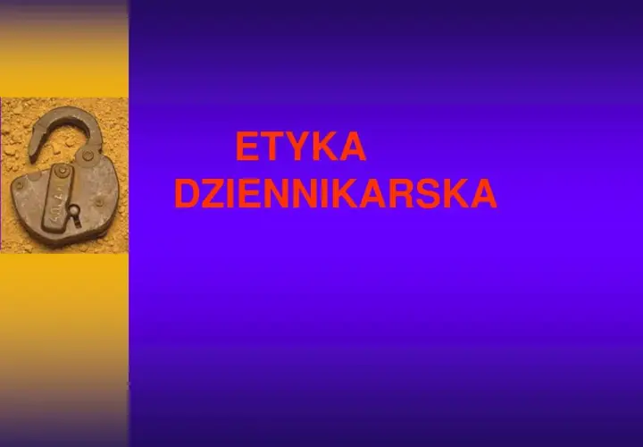 10 Zasad Etyki Dziennikarskiej, Których Każdy Dziennikarz Powinien Przestrzegać