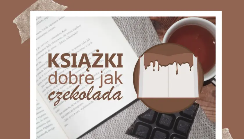 Książki dobre jak czekolada: 10 słodkich lektur na każdy gust