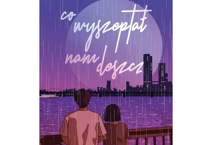 Co wyszeptał nam deszcz? Magiczne książki, które poruszą twoją duszę
