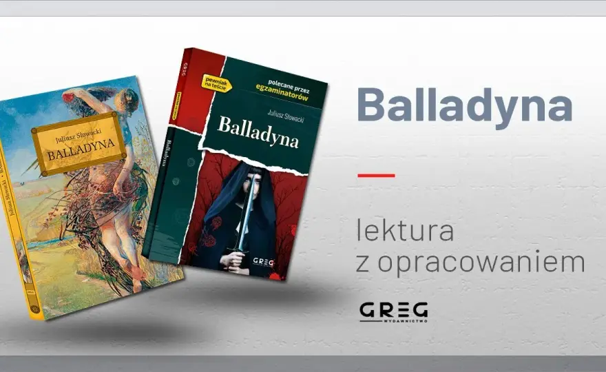 Balladyna Słowackiego: Zaskakująca liczba stron, która Was zaskoczy!