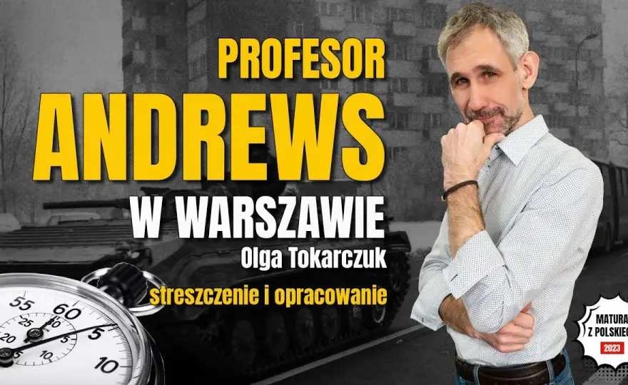 Profesor Andrews w Warszawie streszczenie - kluczowe wątki i interpretacje