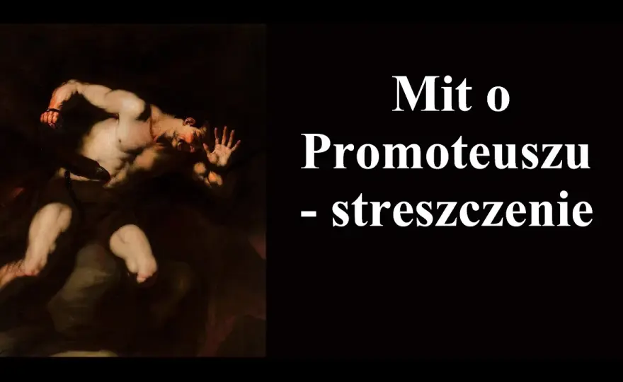 Mit o prometeuszu streszczenie – kluczowe wątki i symbolika mitu greckiego