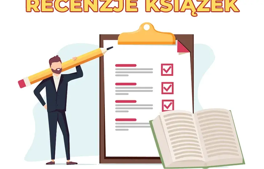 Jak napisać świetną recenzję książki? Prosty przewodnik z przykładami krok po kroku