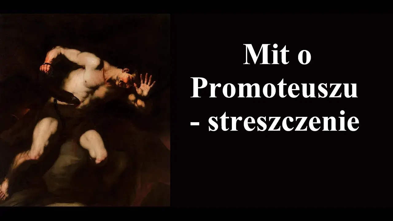 Mit o prometeuszu streszczenie – kluczowe wątki i symbolika mitu greckiego